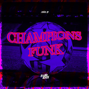 Champions Funk Slowed (Explicit)