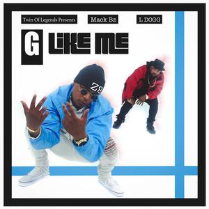 G Like Me(feat. Lamont Fleming) (Explicit)