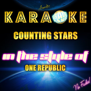 Counting Stars (Karaoke Version丨In the Style of One Republic)