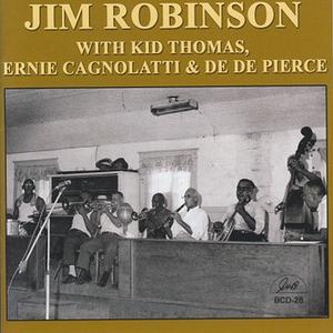 Jim Robinson with Kid Thomas, Ernie Cagnolatti & De De Pierce