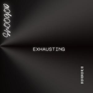 Exhausting (Explicit)