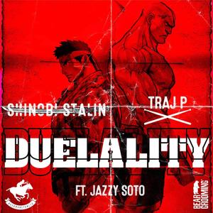 Duelality(feat. Jazzy Soto) (Explicit)