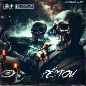 Pétou (feat. Labey & ONZAIKO) (Explicit)