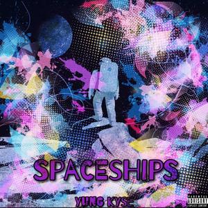 Spaceships (Explicit)