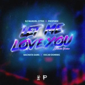 Let Me Love You (feat. Oscar Dominic)