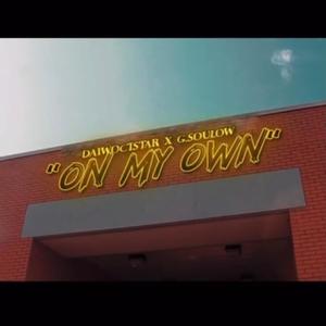 ON MY OWN!(feat. G.Soulow) (Explicit)