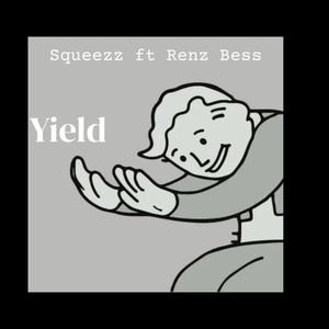 Yield (feat. Renz Bess & Ruff_samurai_) (Explicit)