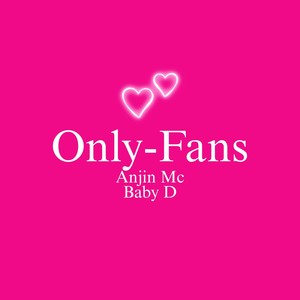 Only Fans (Explicit)