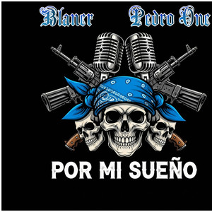 Por Mi Sueño (Explicit)