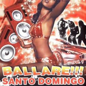 Ballare!!! Santo Domingo Vol. 1