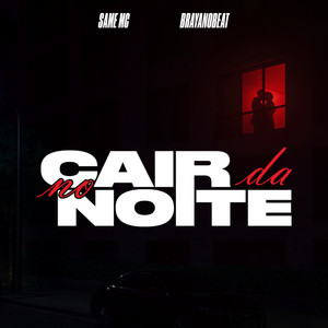 No Cair da Noite (Explicit)