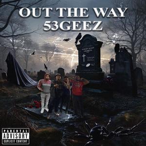 Out The Way (Explicit)