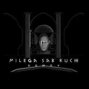 MILEGA SAB KUCH (Explicit)