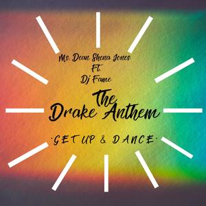 The Drake Anthem (feat. Dj Fame)
