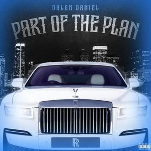 Part Of The Plan (feat. Envii & FN Mondowe) (Explicit)
