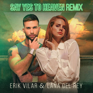 Say Yes To The Heaven Remix