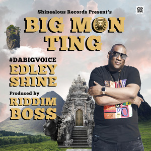 Edley Shine - BIG MON TING(8 BAR INTRO)