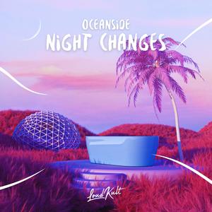 Oceanside - Night Changes