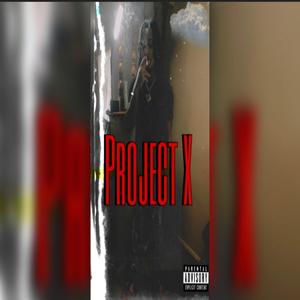 Project X (Explicit)