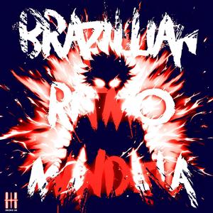 BRAZILIAN RITMO MANDELA (Explicit)