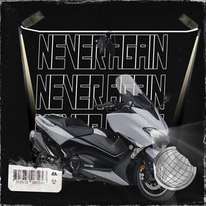 Never Again (Explicit)