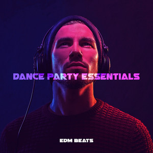 Dance Party Essentials: EDM Beats