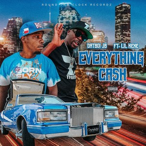 Everythang Cash (feat. Lil Keke) [Explicit]