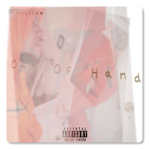 Out Of Hand (Intro) [Explicit]