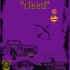 Need (Freestyle) [Explicit]