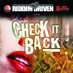 Riddim Driven: Check It Back (Explicit)