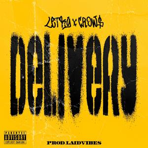 Delivery (feat. CROW$) [Explicit]