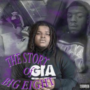 The Story Of Big Eight (Explicit)