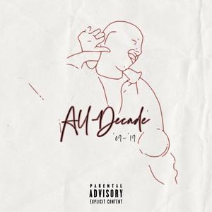 All-Decade '09-'19 (Explicit)