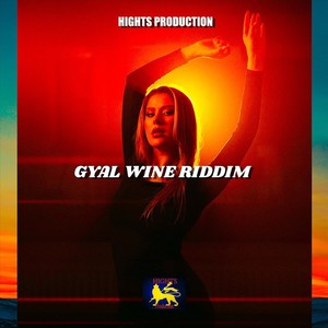 Gyal Wine Riddim