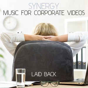 Synergy: Music for Corporate Videos - Laid Back