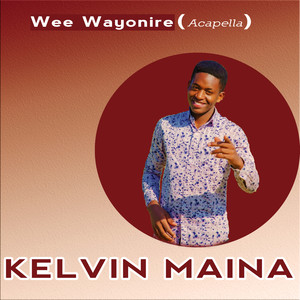 Wee Wanyonire (Acapella)