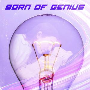 Born of Genius