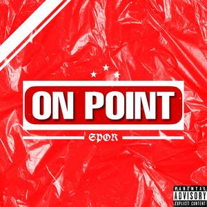 Spor - ON POINT (Explicit)
