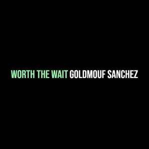 Worth the Wait (Explicit)