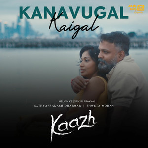 Kanavugal Kaigal  - Kaazh