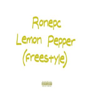 Lemon Pepper (freestyle) [Explicit]