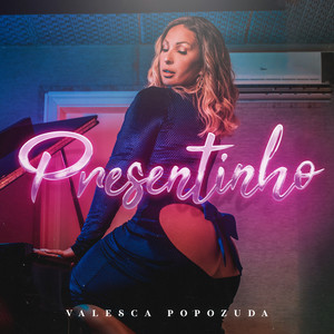 Presentinho (Explicit)