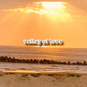 valley of love