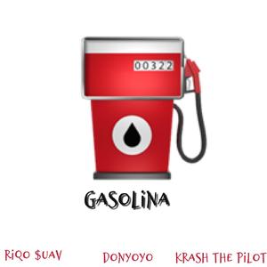 Gasolina (feat. Donyoyo & Krash The Pilot) (Explicit)
