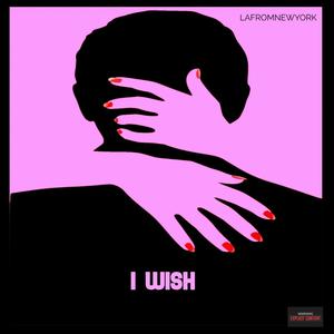 I WISH (So Sick) [Explicit]