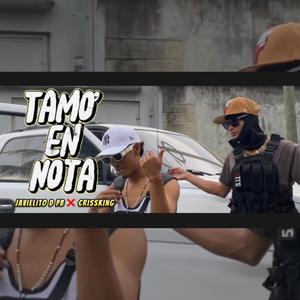 Tamo' En Nota (feat. Javielito D PB & Crissking)