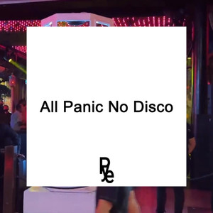 All Panic No Disco