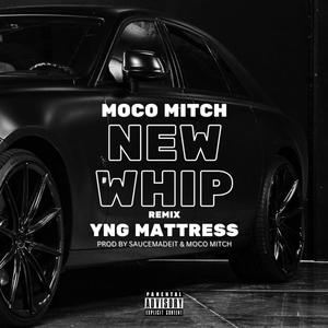 New Whip (Remix|Explicit)
