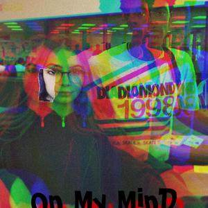 On my mind (Explicit)