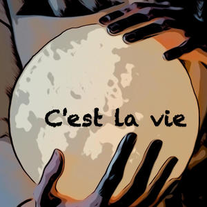 C'est La Vie (Explicit)